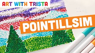 Pointillism Art Tutorial - Art With Trista