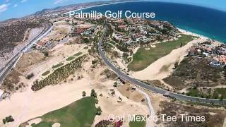 Palmilla Golf Course Aerial Shots from Golf Mexico Tee Times