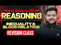 Inequality &amp; Blood Relation for Bank Exams 2026 | Reasoning Revision by Shubham Srivastava Sir