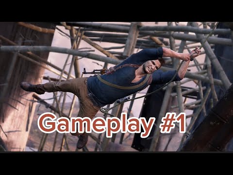 UNCHARTED 4 : A THIEF'S END GAMEPLAY#1
