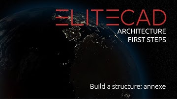 [03.2] ELITECAD ARCHITECTURE - First Steps - Build a structure - annexe