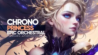 Chrono Princess - Epic Majestic Orchestral