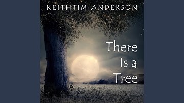 There Is a Tree