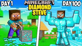 I Survived 100 Days as DIAMOND STEVE in Minecraft!