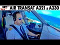 Air transat airbus a321lr  a330 cockpit to europe  caribbean