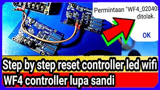 wf4 controller lupa sandi - step by step reset controller led wifi screenshot 2
