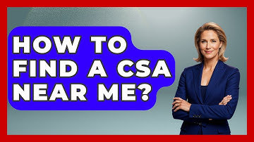How To Find A CSA Near Me? - The Midwest Guru