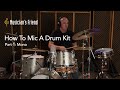 How To Mic A Drum Kit, Part 1: Mono