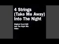 Miniature de la vidéo de la chanson Into The Night (4 Strings Remix)