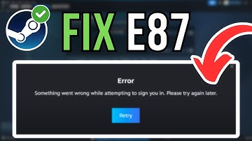 How To Fix Steam Error Code E87 (2025) | *EASY FIX*