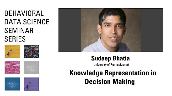 Behavioral Data Science Seminar Series: Sudeep Bha...