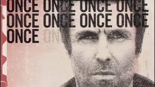 Liam Gallagher - Once (Lyric Video)