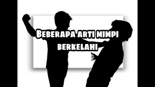 Beberapa arti mimpi berkelahi
