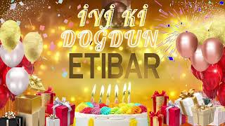 ETİBAR – Ad Günün Mübarək Etibar