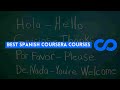 ⭐ BEST SPANISH COURSERA COURSES - WITH CERTIFICATES ⭐