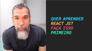 Quer aprender React JS? Faça isso primeiro