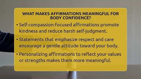 What Makes Affirmations Meaningful For Body Confidence? - Inside Body Image