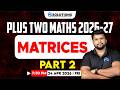 Plus Two Maths 2026-27 Matrices Part 2 | LIVE | MS SOLUTIONS