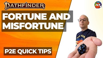 Fortune and Misfortune Effects: Quick Tip #25 for Pathfinder 2E!