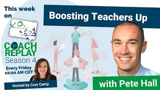 S04E12 |  Boosting Teachers Up with Pete Hall