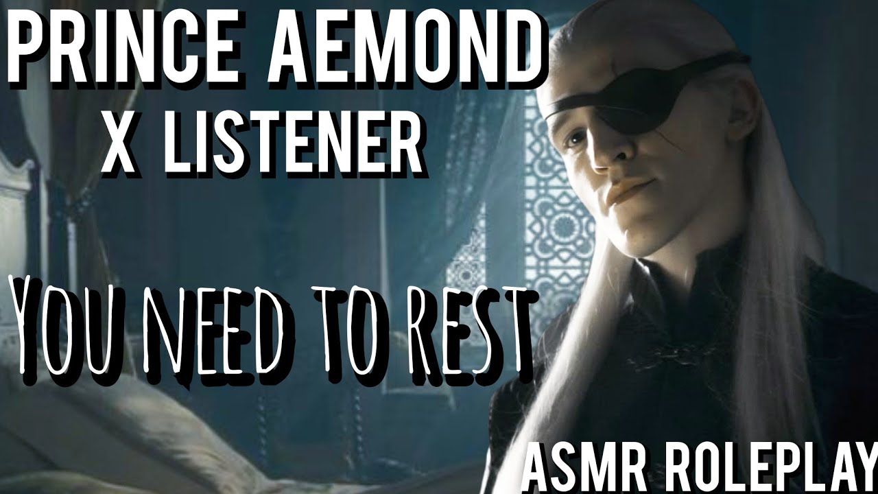 Эймонд возвращается и застаёт тебя больным?! [ASMR ролевая игра] [Эймонд Таргариен X Слушатель] [...