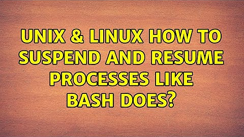 Unix & Linux: How to suspend and resume processes like bash does?