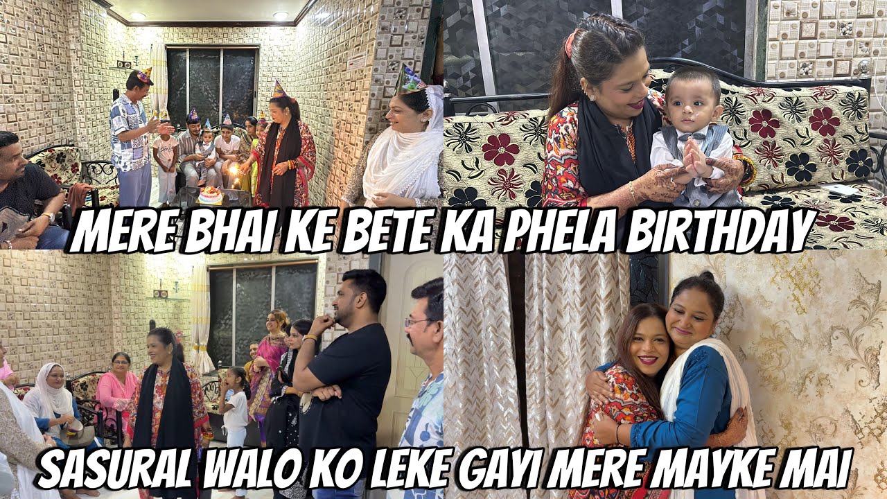 Mere Bhai Ke Bete Abbas Ka Phela Birthday 🎂 | Sasural Walo Ko Leke Gayi Mere Mayke Mai | Afroz Vlog