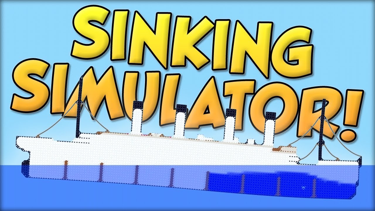 Скачать sinking simulator симулятор кораблекрушения