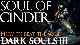 Dark Souls 3 Soul of Cinder Guide