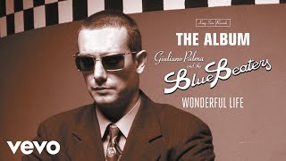 Giuliano Palma & The BlueBeaters - Wonderful Life (Remastered 2023 / Visual)