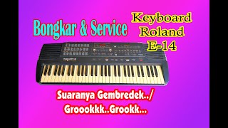 bongkar keyboard Roland E14 servis suaranya gmbredekkk