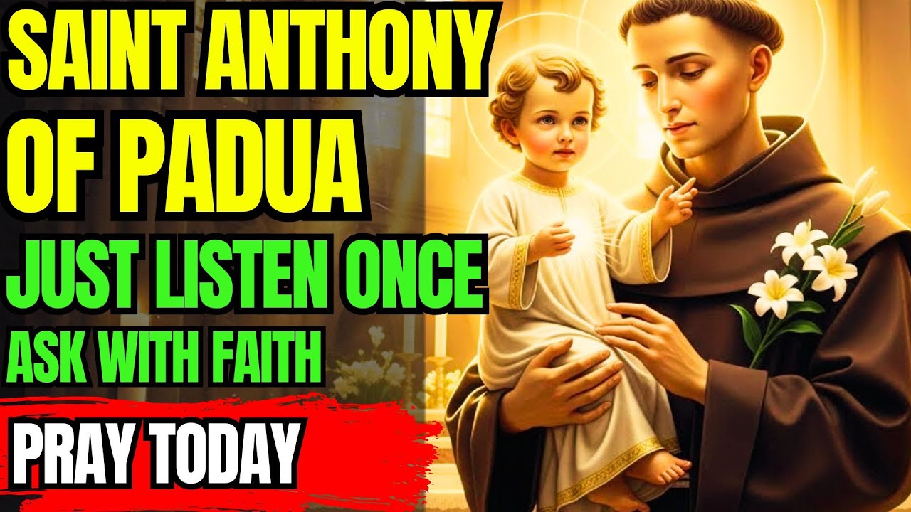 🔥 THE MOST POWERFUL PRAYER TO SAINT ANTHONY FOR URGENT MIRACLES
