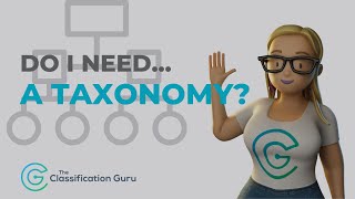 How Do I know If I Need a Taxonomy? Data Classification for Beginners