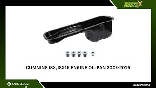 Cummins ISX, ISX15 Engine Oil Pan 2003-2016