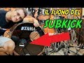 Il suono del SUBKICK - vlog 339