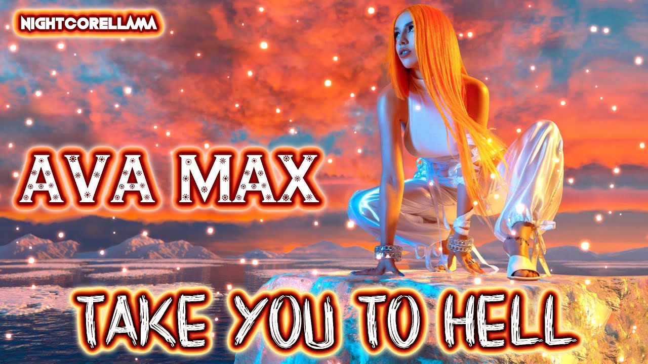 Ava Max "Heaven & Hell". Ava Max take you to Hell перевод. Перевод песни Ava Max take you to Hell. Ava hell