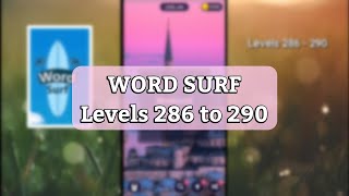Word Surf levels 286, 287, 288, 289, 290 gameplay || Answers || Solutions screenshot 5