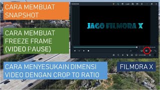 Cara Snapshot, Freeze Frame dan  Crop to Fit Video di Filmora X screenshot 1