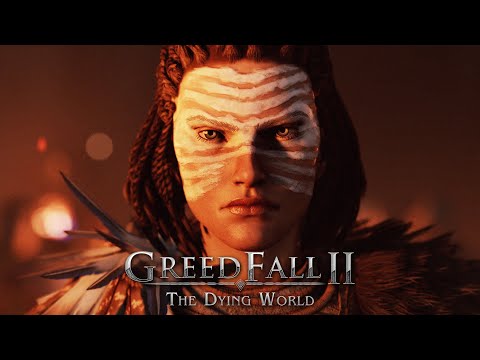 GreedFall 2: The Dying World (видео)