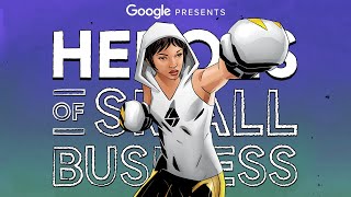 Google presents Heroes of Small Business | SOCIETY NINE