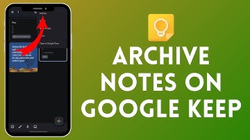 How to Archive Notes in Google Keep | Organize Your Notes by Archiving Them Easily