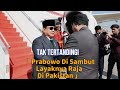 DUNIA TERKEJUT! Kegagahan Presiden Prabowo Disambut Bak Raja di Pakistan!