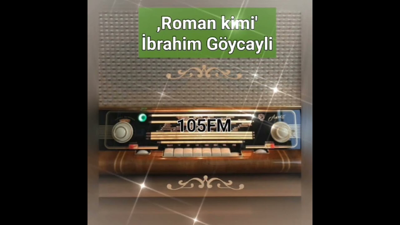 ,Roman kimi'- İbrahim Göycayli. Müəllif Günel Natiq,rejissor Ülviyyə Zamanli, oxudu Səməd Yusifcanli