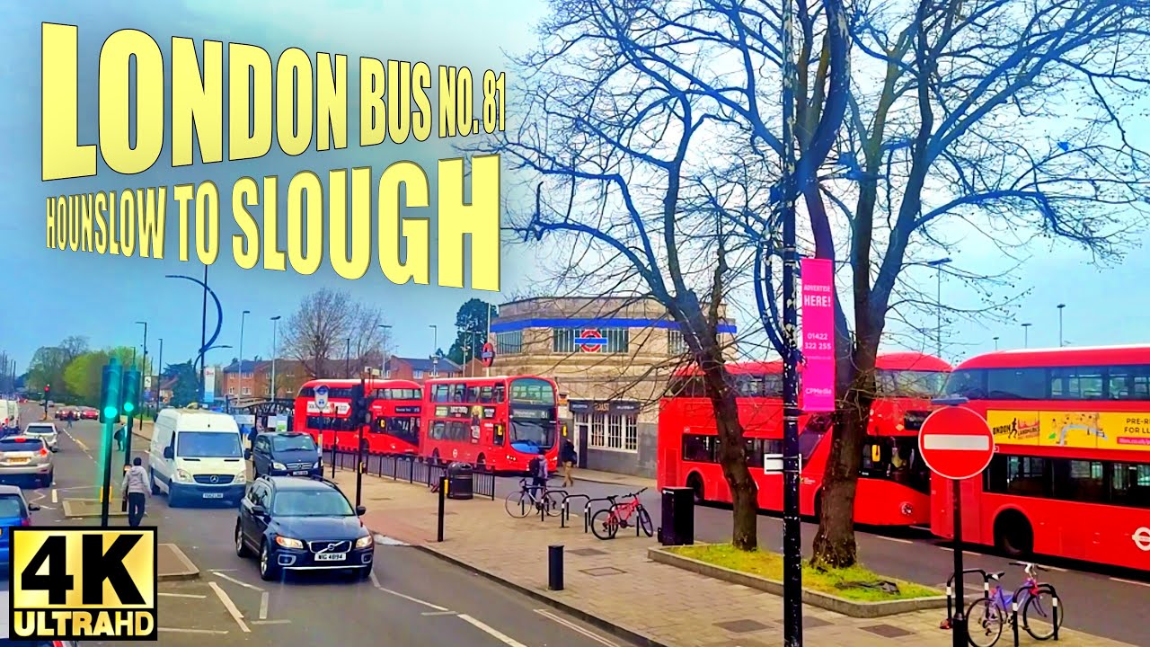 LONDON BUS ROUTE 81 Hounslow To Slough Queensmere Shopping Centre 4K london-bus-route-81-hounslow-to-slough-queensmere-shopping-centre-4k