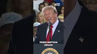 Trump: Prescription Drug Prices Are Dropping Dramatically!