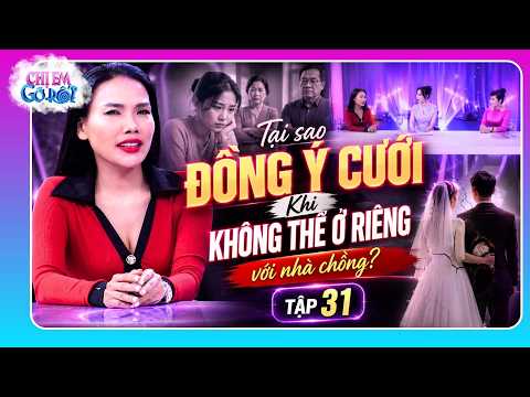 Tại Sao Lại Đồng Ý Cưới Khi Không Thể Ở Riêng Với Nhà Chồng? | Chị Em Gỡ Rối 2026 #31