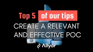 Top 5: How to create a relevant and effective POC?