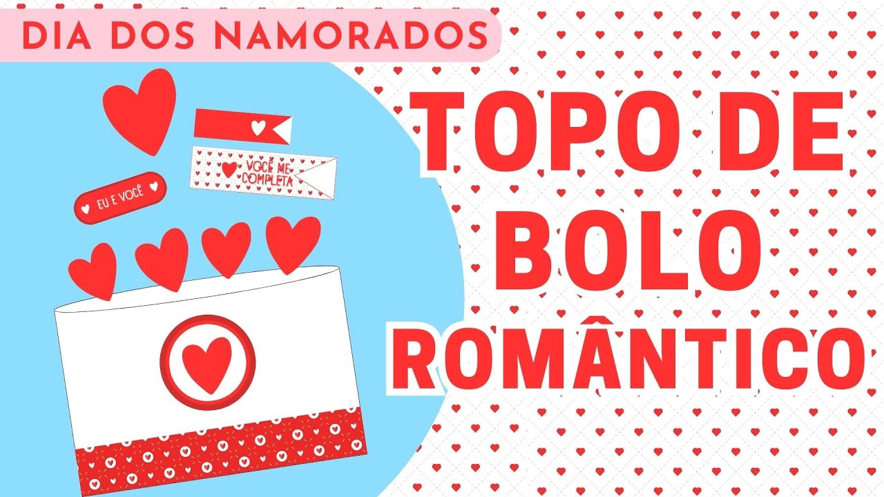 Como Fazer Topo De Bolo Romântico no CANVA | Dia Dos Namorados |