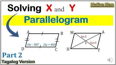 [Tagalog] Solving x and y in parallelogram Part 2 #solvingparallelogram #Math9 #parallelogram
