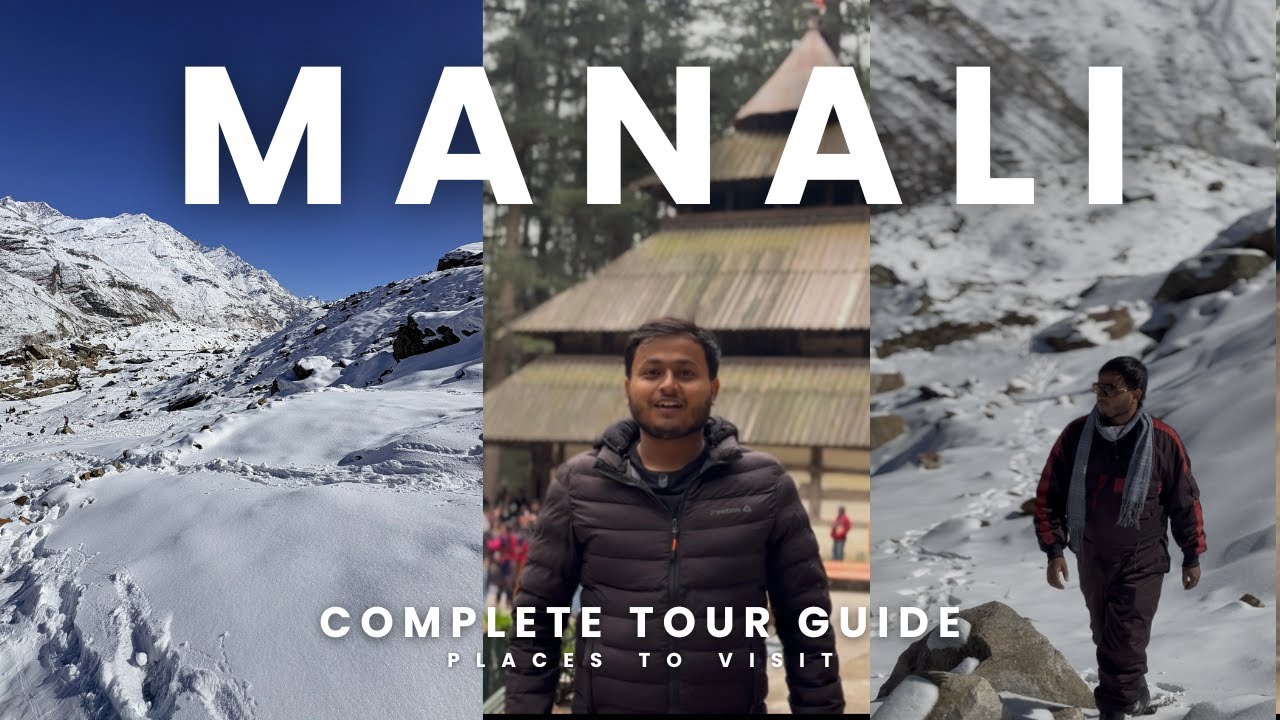 Manali | Solang | Atal Tunnel | Koksar | Gramphu | Sissu